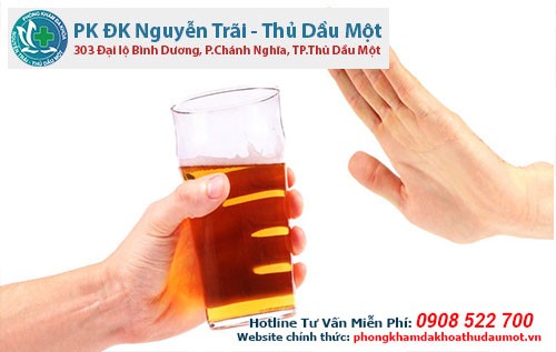 Không uống rượu, bia, hút thuốc lá, cafe, hay ăn những gia vị cay...